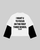 "I WANT U TO FOCUS ON THE FIRST THREE WORDS" Double-Sleeve