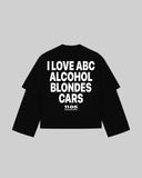 "I LOVE ABC ALOCHOL BLONDES CARS" Double-Sleeve