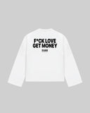 "F*CK LOVE GET MONEY" Long Sleeve