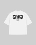 "F*CK LOVE GET MONEY" Oversized T-Shirt