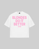 "BLONDES DO IT BETTER" Oversized T-Shirt