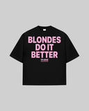 "BLONDES DO IT BETTER" Oversized T-Shirt