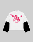 "MY BRUNETTE DO IT BETTER" Double-Sleeve